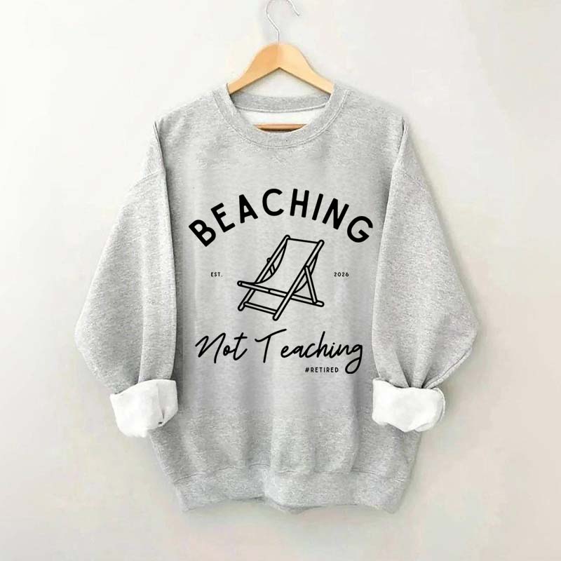 Custom Retired Teacher Retirement Sweatshirt