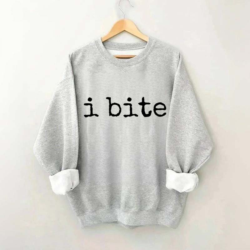 I Bite Sweatshirt