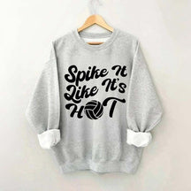 Spike It Like It's Hot Sweatshirt