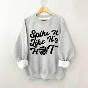 Spike It Like It's Hot Sweatshirt