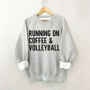 Running On Coffee & Volleyball Sweatshirt