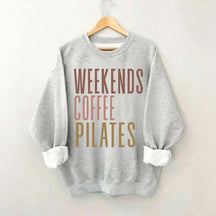 Weekends Coffee Pilates Sweatshirt