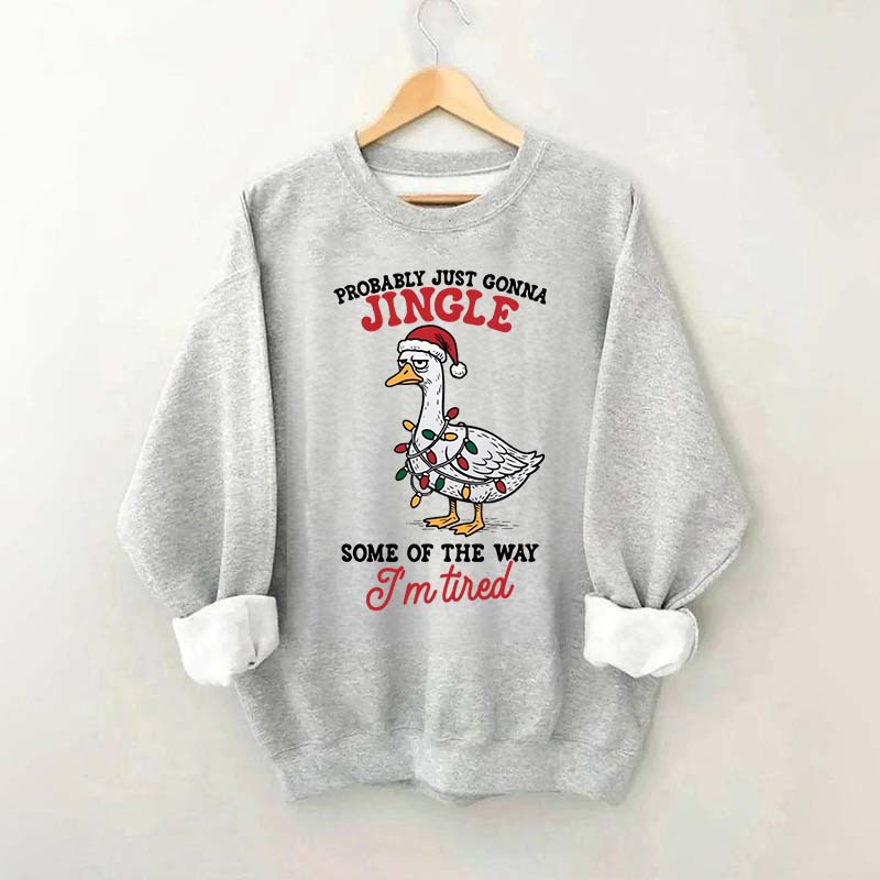 Funny Sarcastic Christmas Goose Sweatshirt