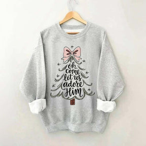 Religious Christmas Oh Come Let Us Adore Him Sweatshirt