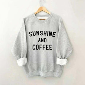 Sunshine And Coffee Sweatshirt