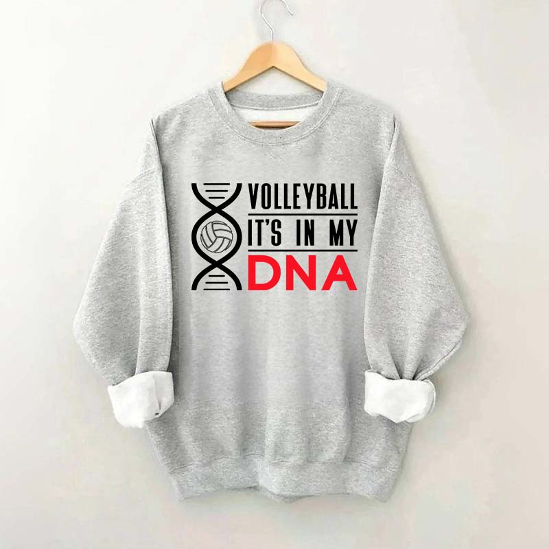 Volleyball It's In My DNA Sweatshirt