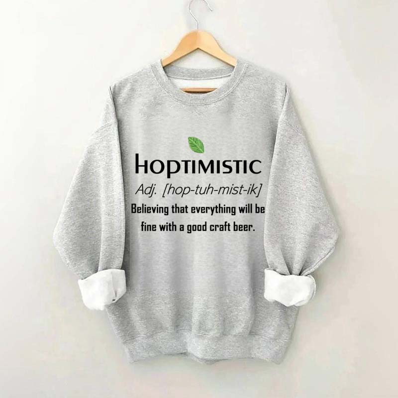 Hoptimistic Beer Drinker Sweatshirt