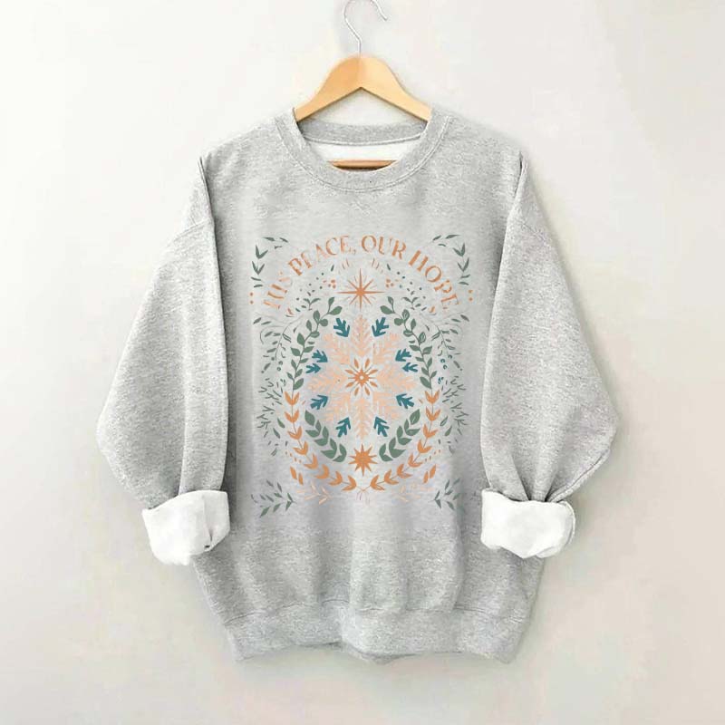 Christmas His Peace Our Hope Sweatshirt