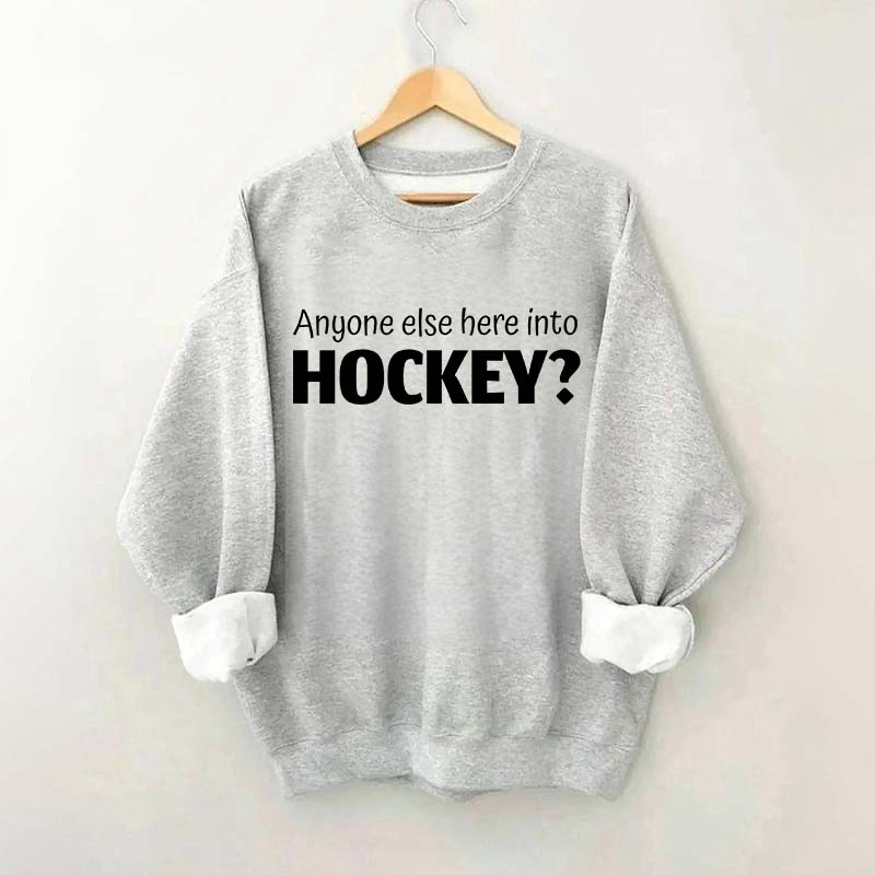 Anyone Else Here Into Hockey Sweatshirt