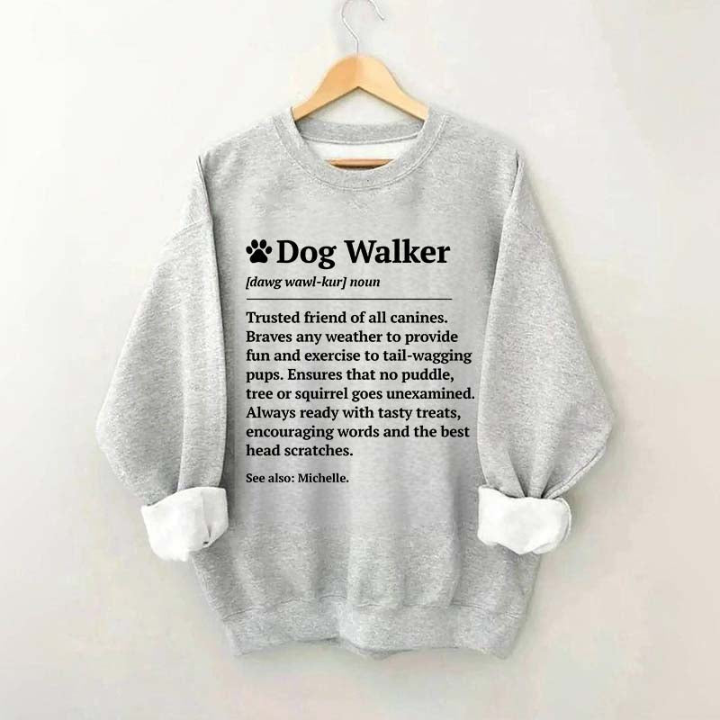Dog Walker Definition Sweatshirt