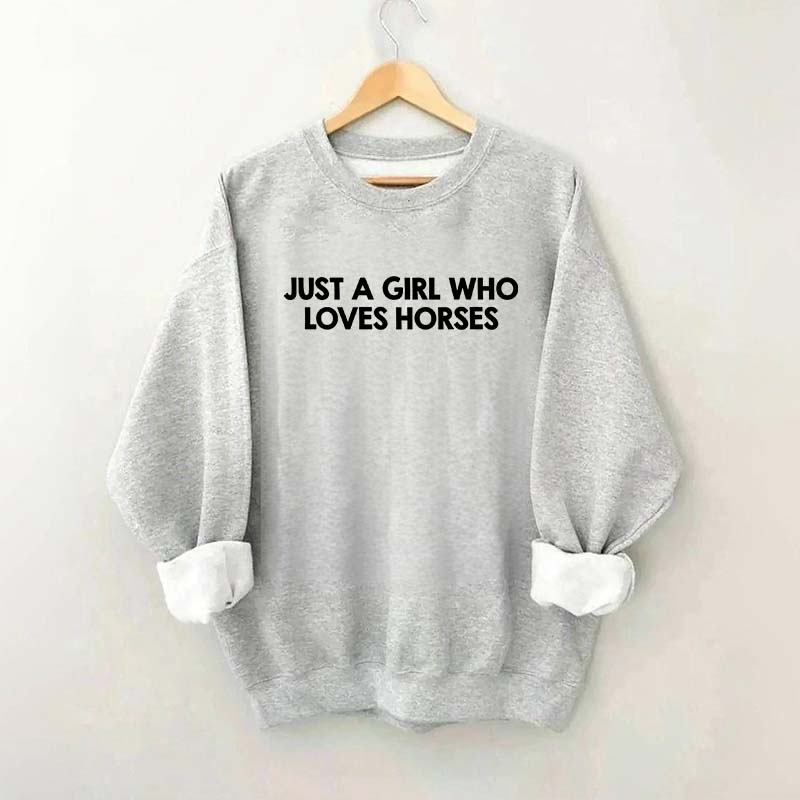 Minimalist Just A Girl Who Loves Horses Sweatshirt