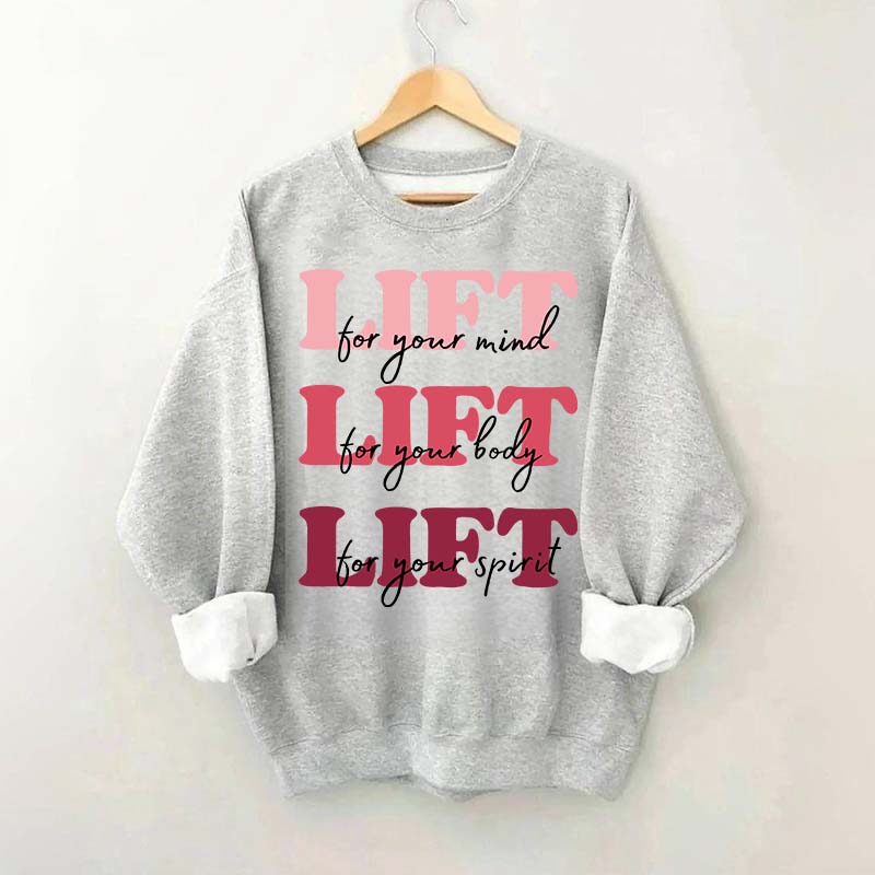 Lift for Your Mind Sweatshirt