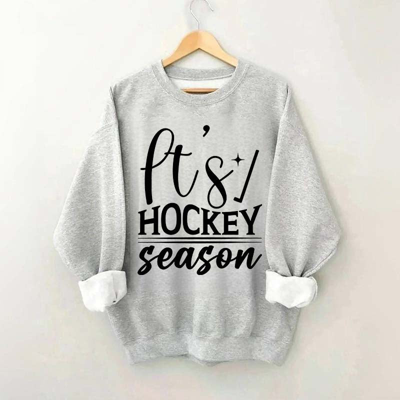 It's Hockey Season Funny Sweatshirt