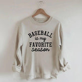 Baseball Is My Favorite Season Sweatshirt