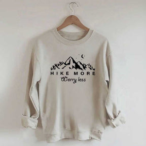 Hiking Hike More Worry Less Sweatshirt