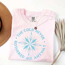 The Cold Never Bothered Me Anyway T-Shirt