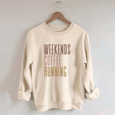 Weekends Coffee Running Sweatshirt