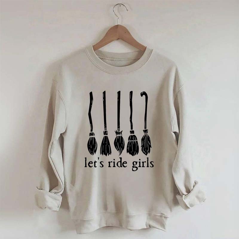 Let's Ride Girls Witches Halloween Sweatshirt