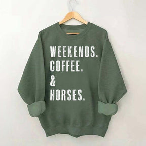 Weekends Coffee & Horses Gift Sweatshirt