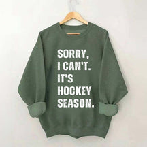 Sorry I Can't Hockey Bye Hockey Mom Sweatshirt