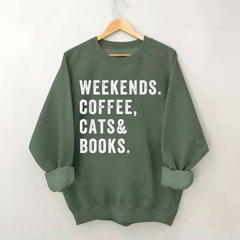 Weekends Coffee Cats & Books Sweatshirt
