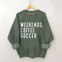 Weekend Coffee Soccer Mom Sweatshirt