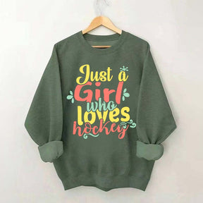 Just Girl Who Loves Hockey Sweatshirt