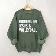 Running On Jesus Volleyball Sweatshirt