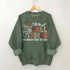 All The Fall Things Halloween Sweatshirt