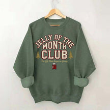 Jelly of the Month Club Sweatshirt