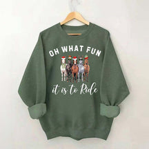 Cute Oh What Fun it is to Ride Horse Christmas Sweatshirt