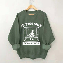 Hockey Got Too Silly Penalty Box Goose Cute Sweatshirt