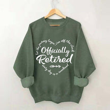 Retirement Party Officially Sweatshirt
