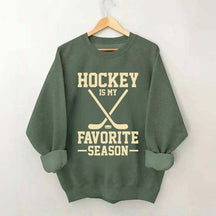 Hockey is my Favorite Season Trending Sweatshirt