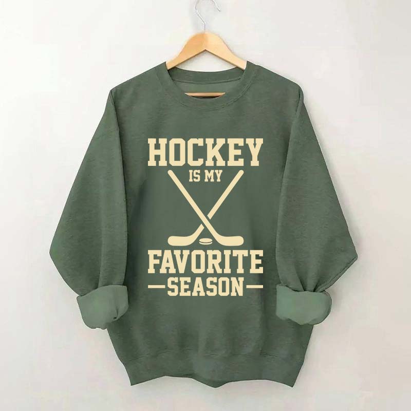 Hockey is my Favorite Season Trending Sweatshirt
