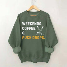 weekend Coffee Puck Drops Sweatshirt