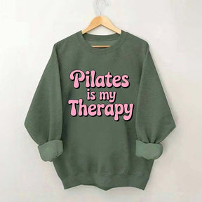Pilates Is My Therapy Sweatshirt
