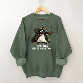 Tactical Penguin Flight Was Never An Option Sweatshirt