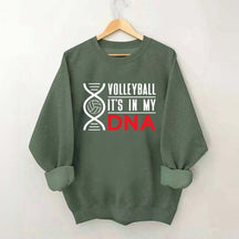 Volleyball It's In My DNA Sweatshirt