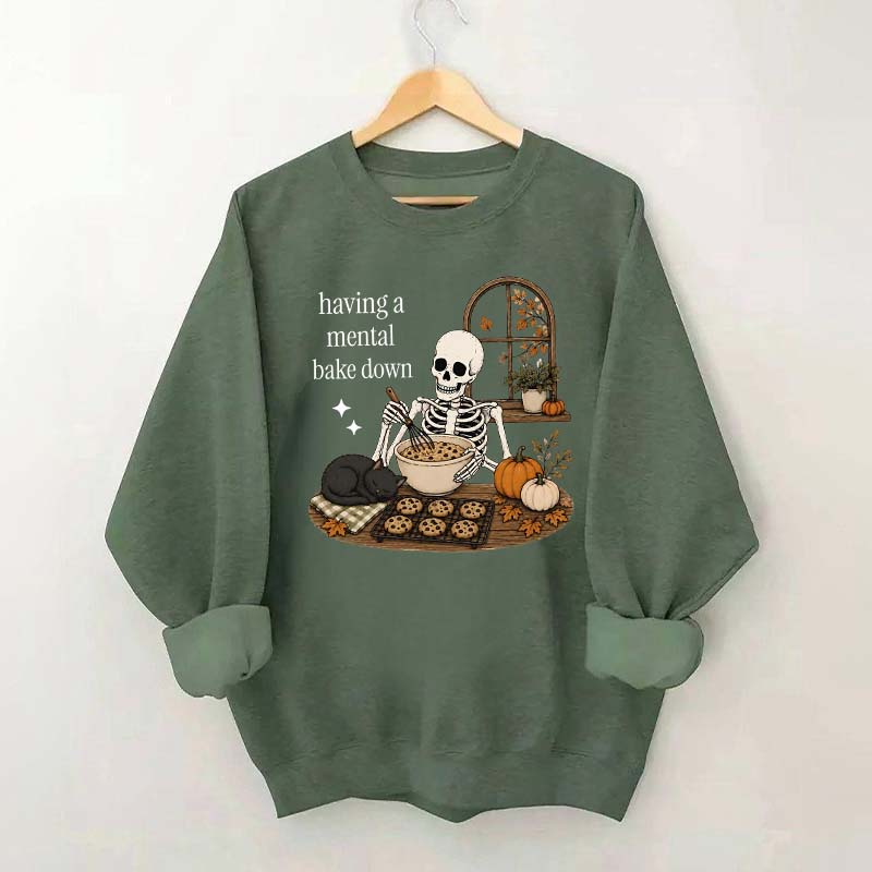 Funny Skeleton Having A Mental Bake Down Sweatshirt