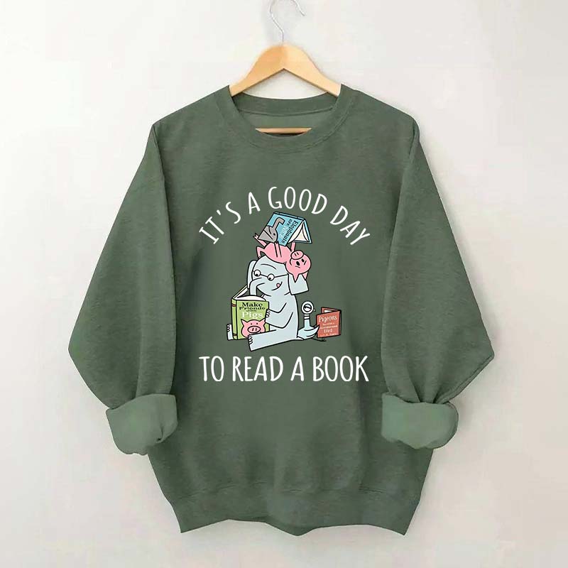 It's A Good Day To Read Pig Elephant Sweatshirt