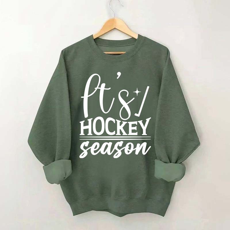 It's Hockey Season Funny Sweatshirt