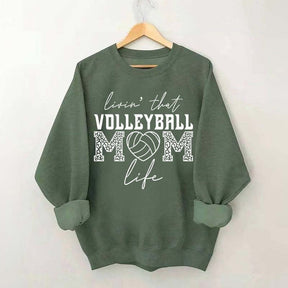 Livin' That Volleyball Mom Life Sweatshirt