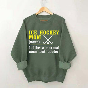 Ice Hockey Mom Like A Normal Mom Sweatshirt