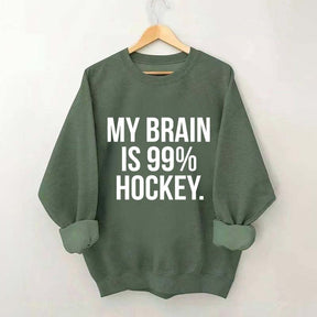 My Brain Is 99% Hockey Sweatshirt