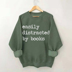 Easily Distracted By Books Sweatshirt