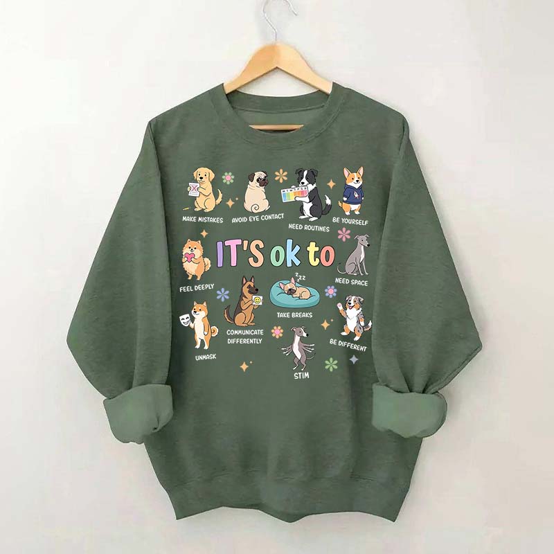 It's OK To Cute Dog Affirmation Sweatshirt