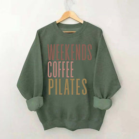 Weekends Coffee Pilates Sweatshirt