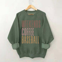 Weekends Coffee Baseball Sweatshirt