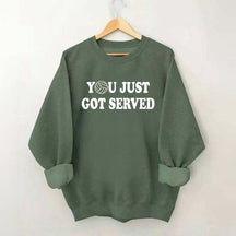 Volleyball You Just Got Served Sweatshirt
